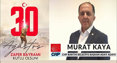 MURAT KAYA’DAN 30 AĞUSTOS ZAFER BAYRAMI MESAJI