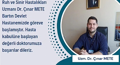 Ruh ve Sinir Hastalıkları Uzmanı Mete göreve başladı