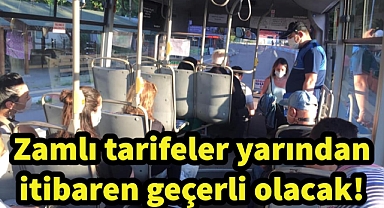 Zamlı tarifeden yolcu taşıma yarından itibaren başlıyor!
