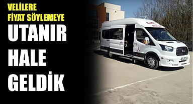 Albayrak ''Velilere Fiyat Söylemeye Utanır Hale Geldik''