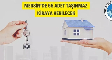 Mersin'de 55 adet taşınmaz kiraya verilecek