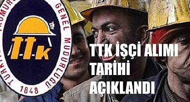 TTK başvuru tarihi belli oldu