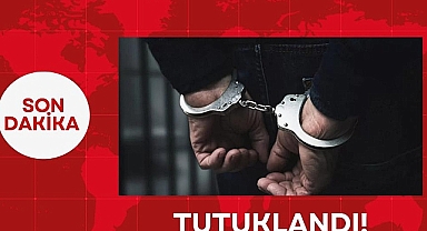 Tutuklandı!