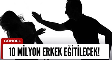 10 milyon erkek eğitilecek