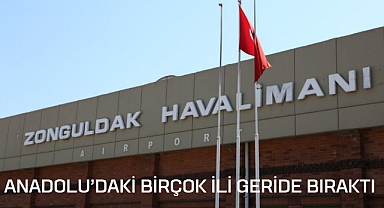 Anadolu’daki birçok ili geride bıraktı