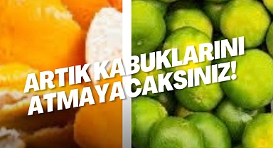 Artık bu meyvenin kabuklarını çöpe atmayacaksınız!