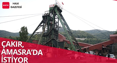 Çakır, Amasra’da istiyor