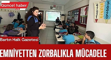 Emniyetten Zorbalıkla Mücadele