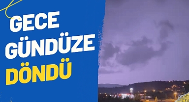 Gece gündüze döndü 