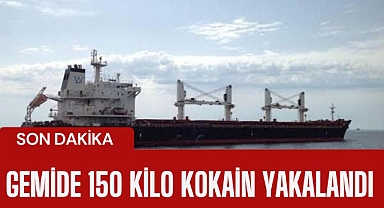 Gemide 150 kilo kokain yakalandı