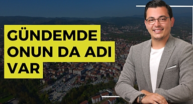 Gündemde onun da adı var