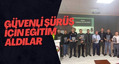 Güvenli sürüş için eğitim aldılar