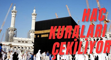 Hac kuraları çekiliyor