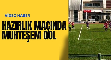 Hazırlık maçında muhteşem gol