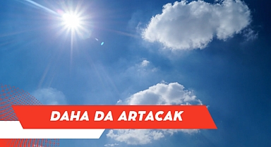 Hissedilir derecede artacak