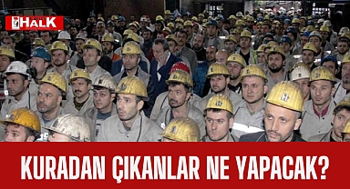 Kuradan çıkanlar ne yapacak