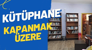 Kütüphane kapanmak üzere 