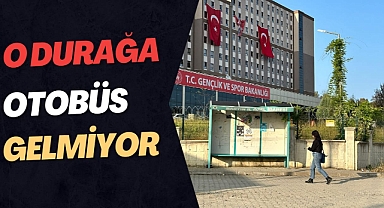 O durağa otobüs gelmiyor