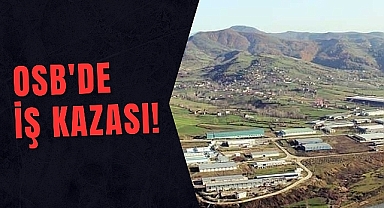 OSB'de iş kazası