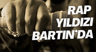 Rap Müziğin kalbi Bartın'da atacak!