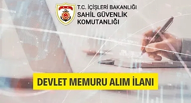 Sahil Güvenlik Komutanlığından Devlet Memuru Alım İlanı