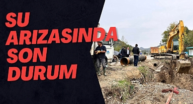 Su arızasında son durum