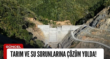 Tarım ve Su Sorunlarına Çözüm Yolda!