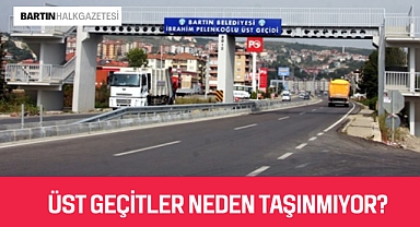 Üst geçitler neden taşınmıyor?
