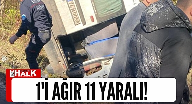 1’i ağır 11 yaralı!