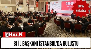 81 il başkanı İstanbul’da buluştu