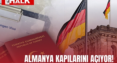 Almanya kapılarını açıyor!