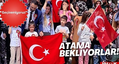 Atama bekliyorlar!