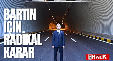 Bartın için radikal karar