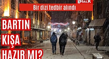 Bartın kışa hazır mı?