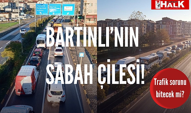 Bartınlı'nın sabah çilesi!