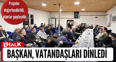 Başkan, vatandaşları dinledi