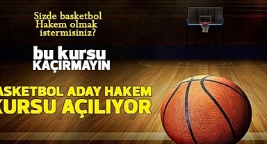 Basketbol aday hakem kursu açılıyor