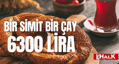 Bir simit bir çay 6300 Lira