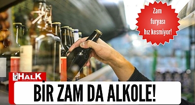 Bir zam da alkole!