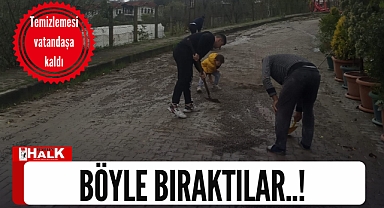 Böyle bıraktılar!