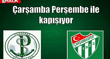Çarşamba Perşembe ile kapışıyor!