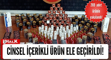Cinsel içerikli ürün ele geçirildi!