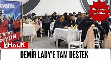 Demir Lady’e tam destek