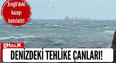 Denizdeki tehlike çanları!