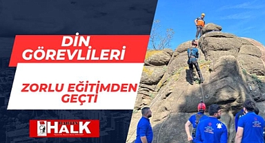 Din görevlileri zorlu eğitimden geçti