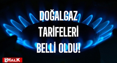 Doğalgazda tarife belli oldu