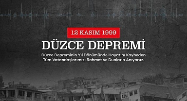 Düzce depremini unutmadı