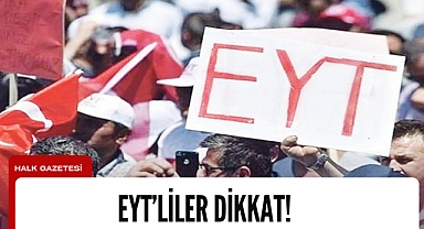 EYT'liler dikkat!