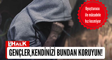 Gençler dikkat!