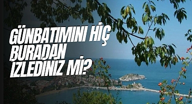 Günbatımını hiç buradan izlediniz mi?
